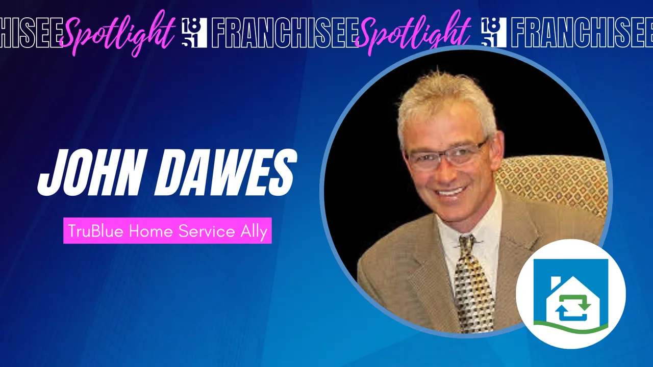 TruBlue Home Service Ally - John Dawes Franchisee Feature - 1851 Franchise