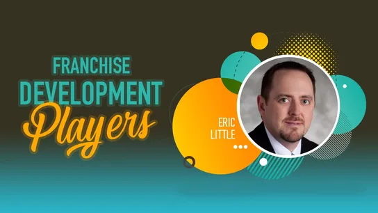 Eric Little, Franchise Development