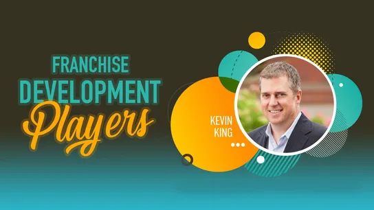 Kevin King, Franchise Development