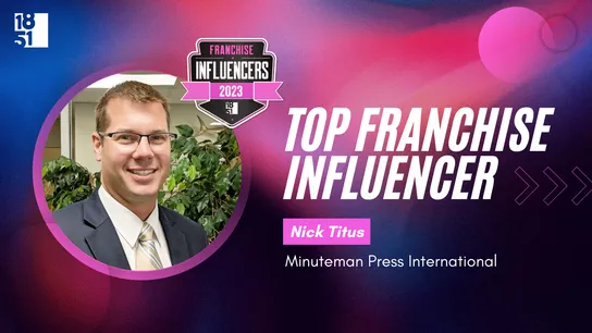 Franchise Influencers: Nick Titus, President, Minuteman Press International