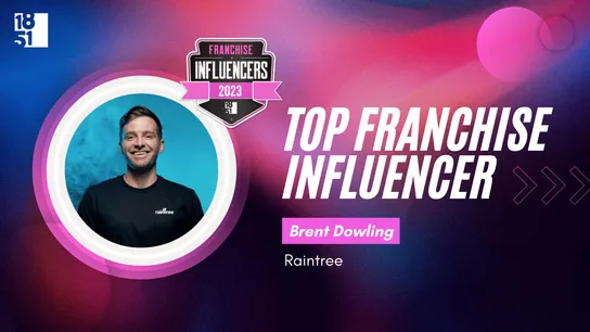 Franchise Influencers: Brent Dowling, CEO & Co-Founder, Raintree