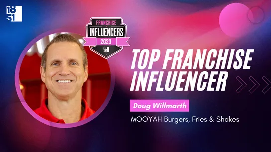 Franchise Influencers: Doug Willmarth, President, MOOYAH Burgers, Fries & Shakes