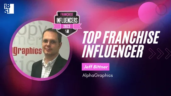 Franchise Influencers: Jeff Bittner, Owner, Alpha Graphics