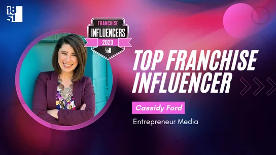 Franchise Influencers: Cassidy Ford, Sr Director of Franchise Sales, Entrepreneur Media