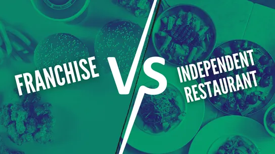Opening a Franchise vs. Independent Restaurant