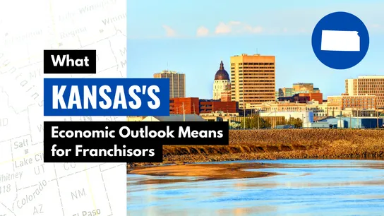 What Kansas’ Economic Outlook Means for Franchisors