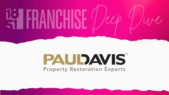 Paul Davis Restoration Franchise Deep Dive - 2025 - 1851 Franchise