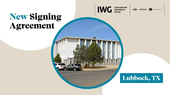IWG Signs Agreement for New Regus Location in Lubbock, Texas