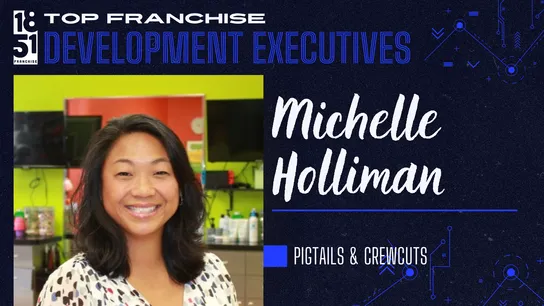 Top Franchise Development Executives of 2024: Michelle Holliman 
