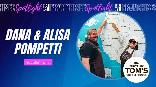 Franchisee spotlight graphic with photo of Dana and Alisa Pompetti and Travelin' Tom's logo