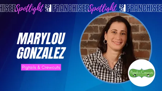 franchisee spotlight graphic with photo of Marylou Gonzalez and Pigtails & Crewcuts logo