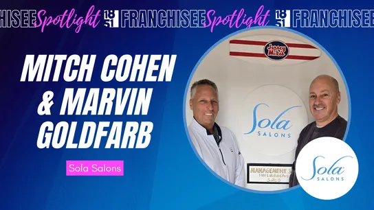 Franchisee spotlight graphic with photo of Mitch Cohen & Marvin Goldfarb & Sola Salons logo