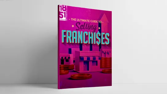 The Ultimate Guide to Selling Franchises: Building Your Brand’s Growth Machine