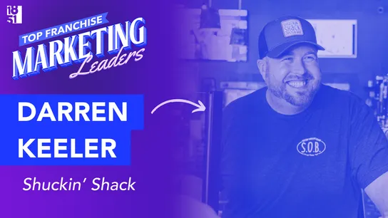 Darren Keeler - Shuckin' Shack - Top Franchise Marketing Leaders - 1851 Franchise