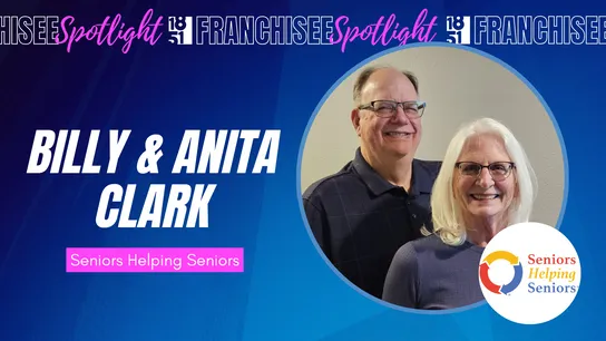Franchisee Spotlight with Billy and Anita Clark and Seniors Helping Seniors