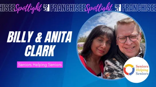 Franchisee Spotlight with Billy and Anita Clark and Seniors Helping Seniors