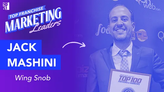 Top 25 Franchise Marketing Leaders: Jack Mashini — Co-Founder, Wing Snob