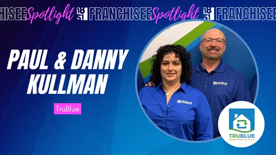 Franchisee spotlight graphic with photo of Paul & Danny Kullman and TruBlue Home Service Ally logo