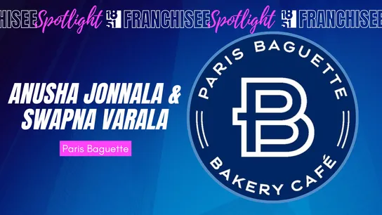 Paris Baguette Franchise - Anusha Jonnala and Swapna Varala - 1851 Franchise