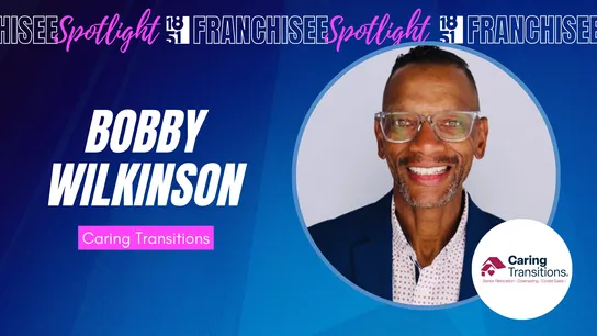 graphic image of a franchisee spotlight bobby wilkinson of caring transitions