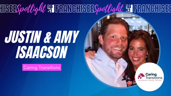 graphic image of a franchisee spotlight of justin and amy isaacson of caring transitions