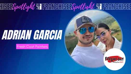 1851 Franchisee Spotlight graphic with photo of Adrian Garcia & wife, Fresh Coat Painters logo