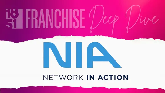 Network In Action Franchise - NIA Franchise - 1851 Franchise Deep Dive