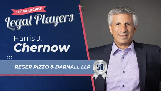 Harris J. Chernow - Reger Rizzo & Darnall - 1851 Franchise Legal Players 2025