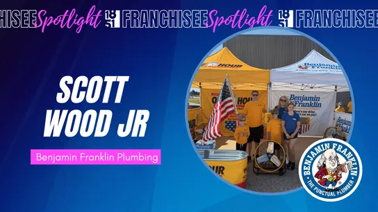 1851 Franchisee Spotlight graphic with photo of Scott Wood Jr. & family, Benjamin Franklin Plumbing