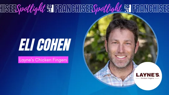 1851 Franchisee Spotlight graphic with photo of Eli Cohen, Layne's Chicken Fingers logo