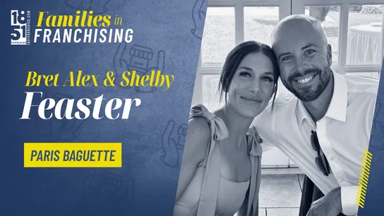 1851 Franchise Families in Franchising, Bret Alex & Shelby Feaster, Paris Baguette