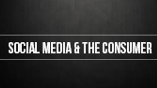 Social Media The Consumer