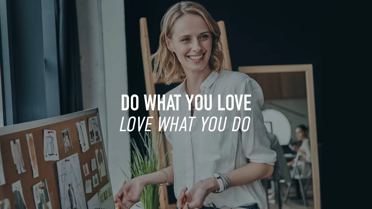 Love What You Do