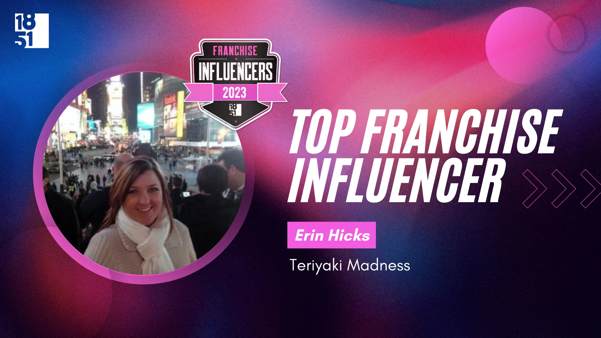 Franchise Influencers: Erin Hicks, Chief Operating Officer, Teriyaki Madness