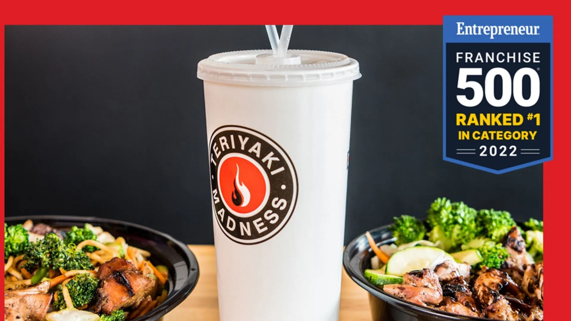 Teriyaki Madness Ranked Among the Top Franchises in Entrepreneur’s Highly Competitive Franchise 500®