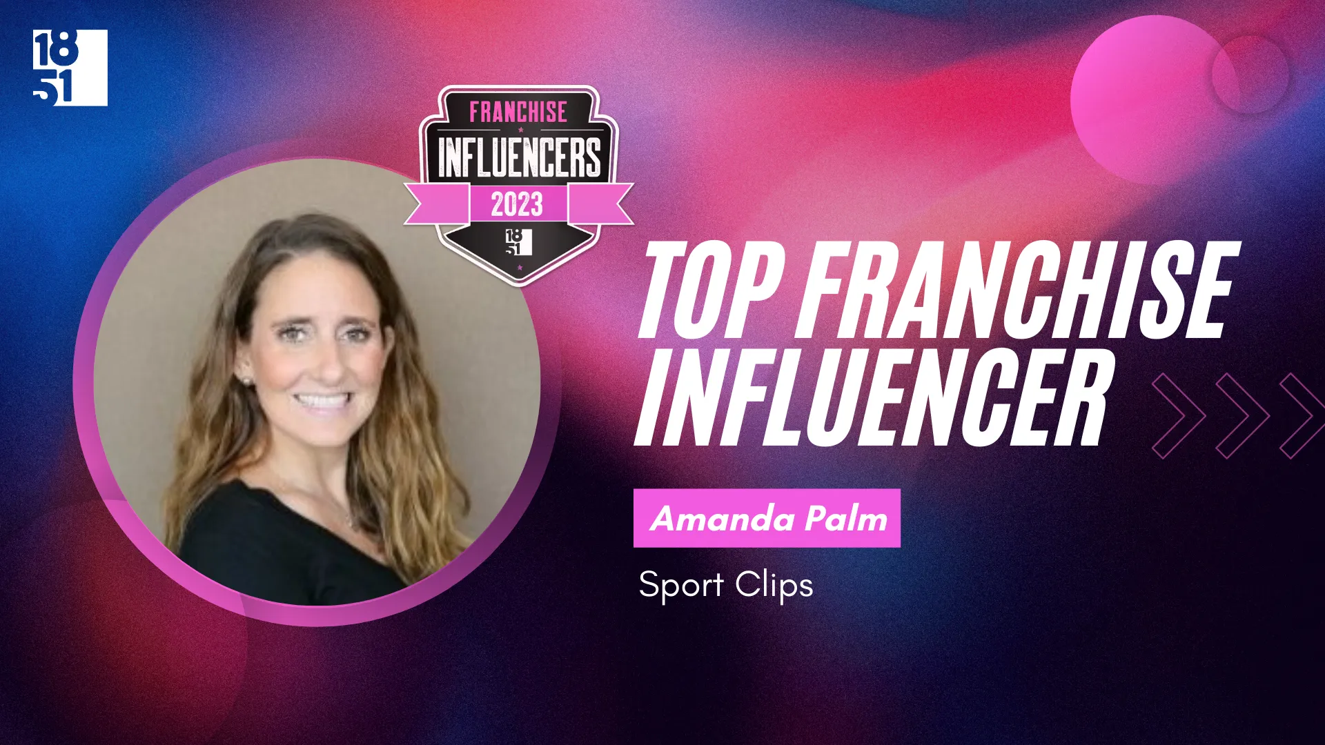 Franchise Influencers: Amanda Palm, Director of Communications and Partnerships, Sport Clips