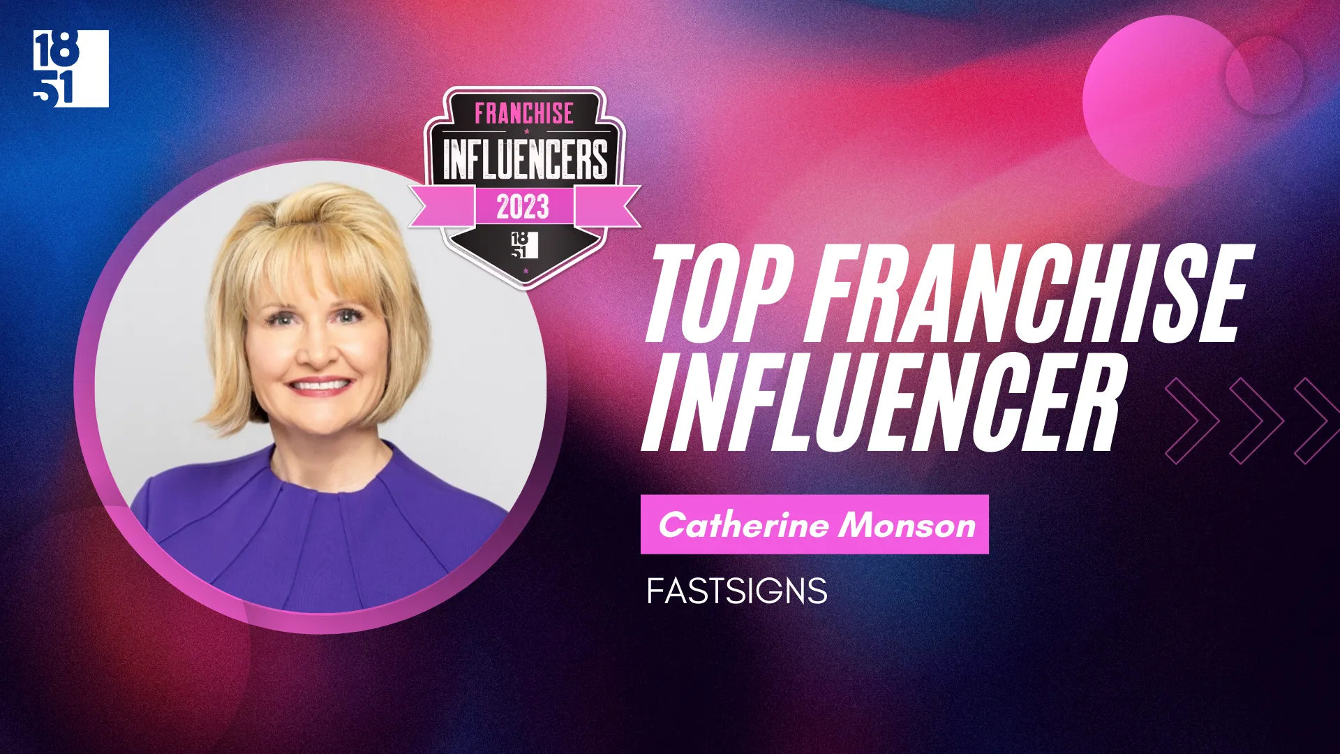 Franchise Influencers: Catherine Monson, CEO, FASTSIGNS