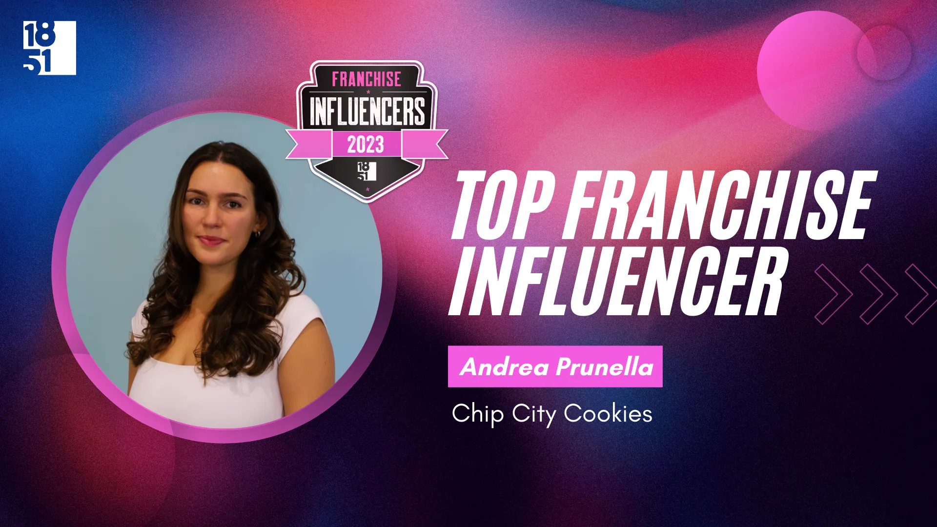 Franchise Influencers: Andrea Prunella, Chief Operating Officer, Chip City Cookies