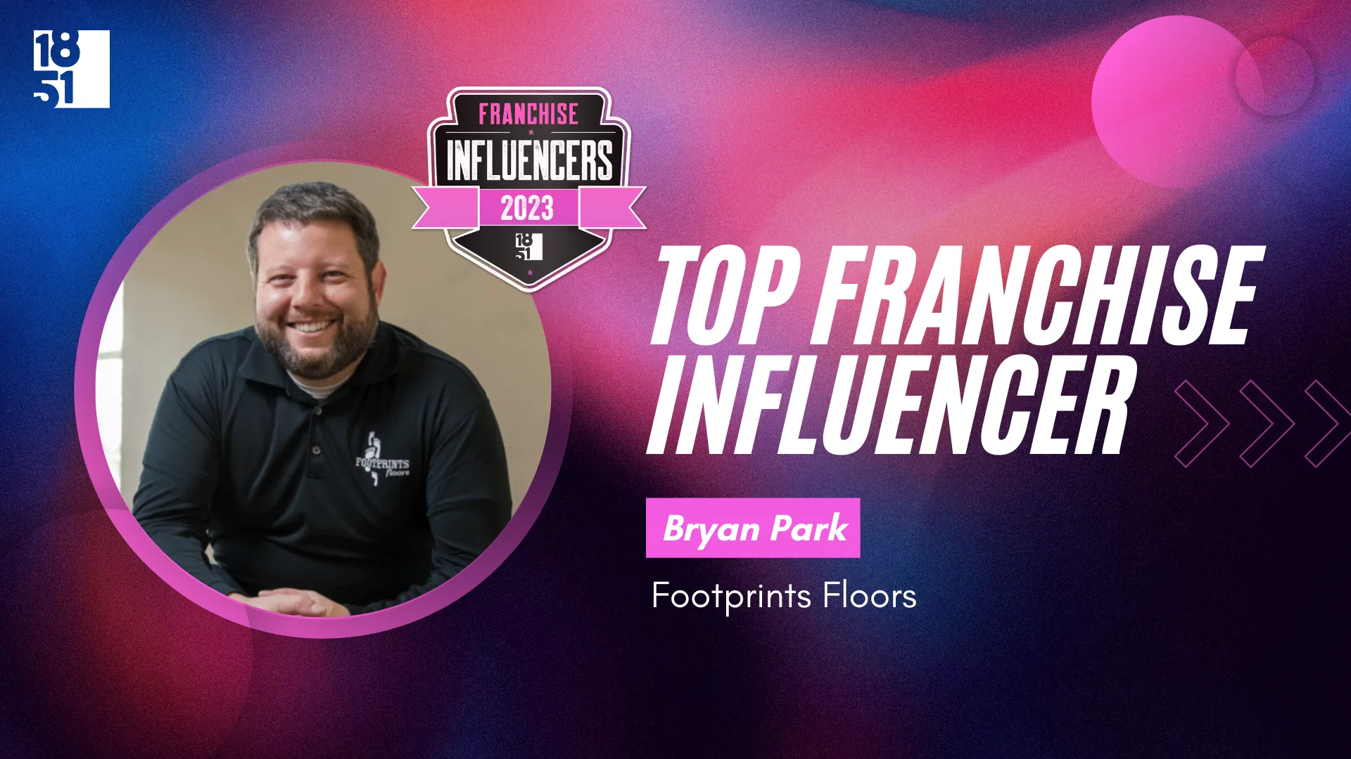 Franchise Influencers: Bryan Park, CEO and Founder, Footprints Floors