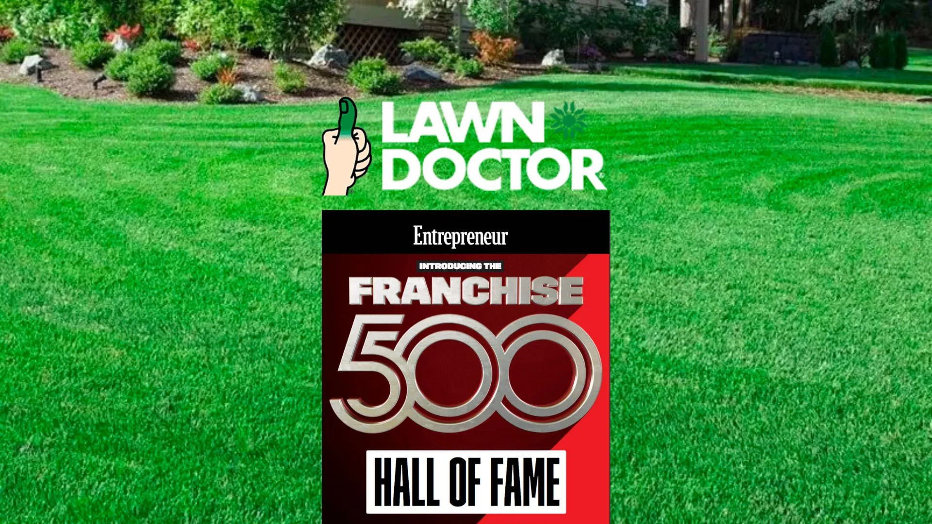 Entrepreneur: Lawn Doctor Ranks Recognized in the Entrepreneur Franchise 500 Hall of Fame