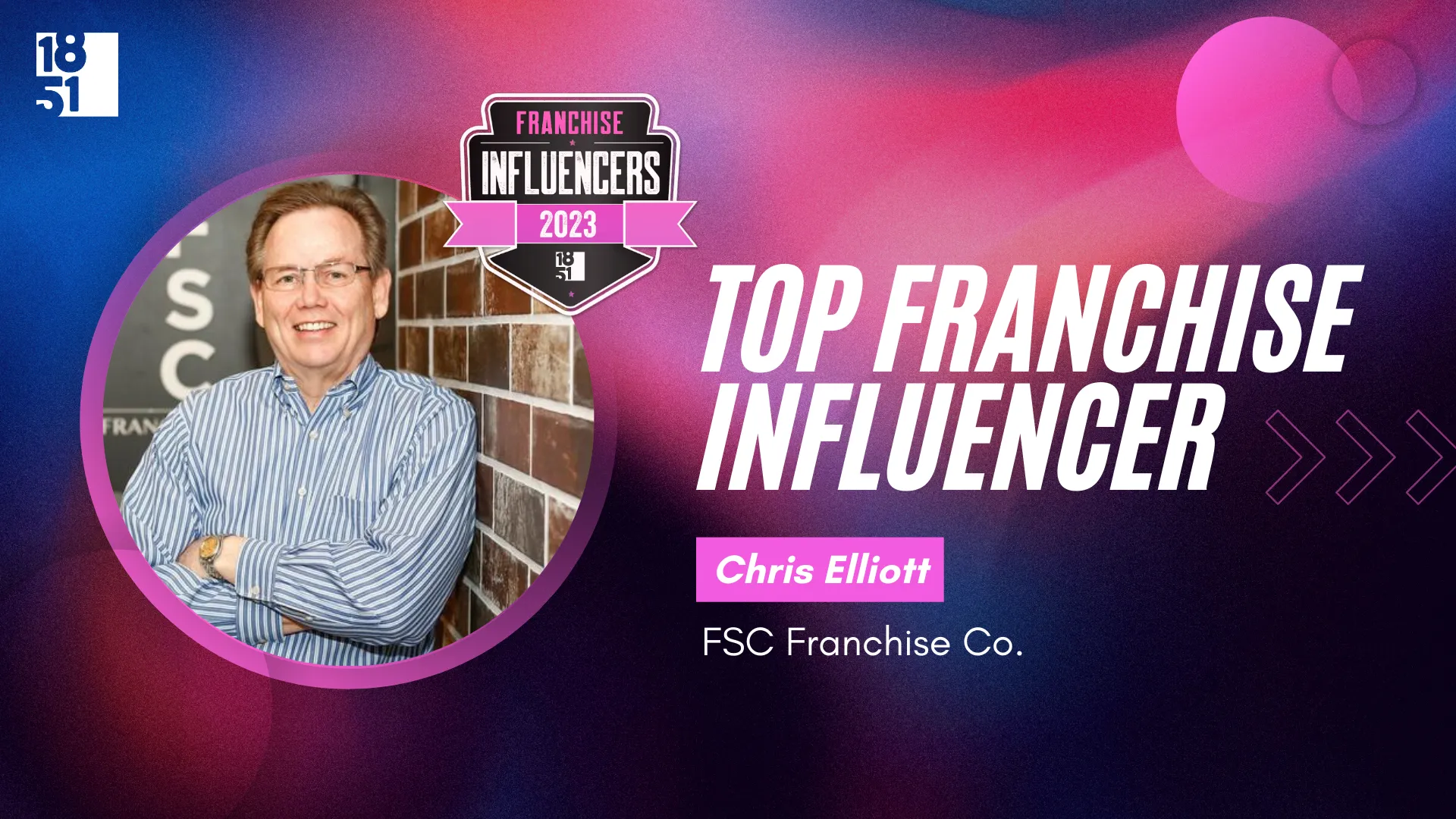 Franchise Influencers: Chris Elliott, CEO, FSC Franchise Co.