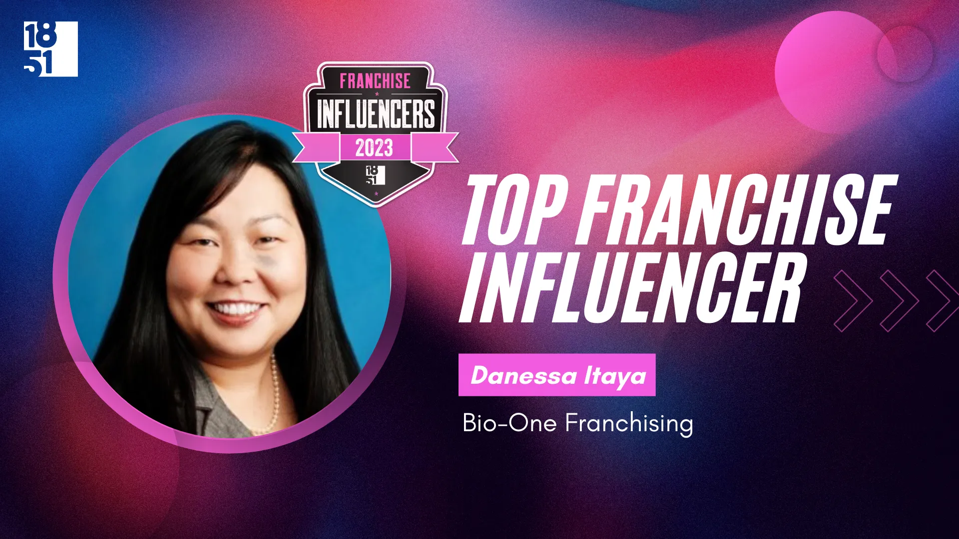 Franchise Influencers: Danessa Itaya, President of Bio-One Franchising