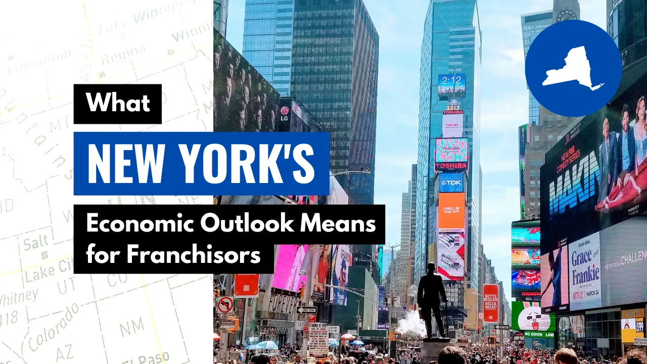 What New York’s Economic Outlook Means for Franchisors