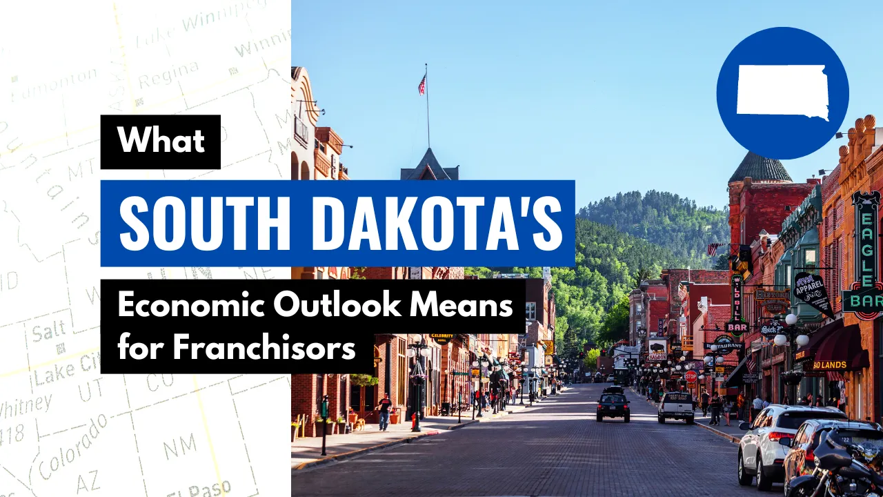 What South Dakota’s Economic Outlook Means for Franchisors