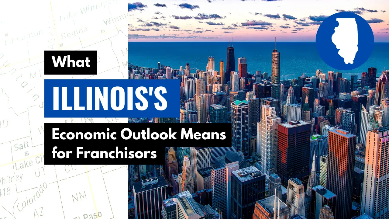 What Illinois’ Economic Outlook Means for Franchisors