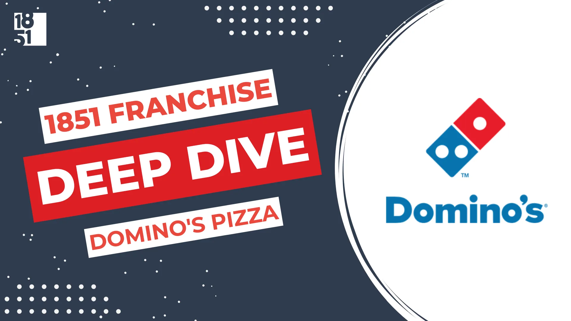 Franchise Deep Dive: Domino's Pizza Franchise Costs, Fees, Profit and Data