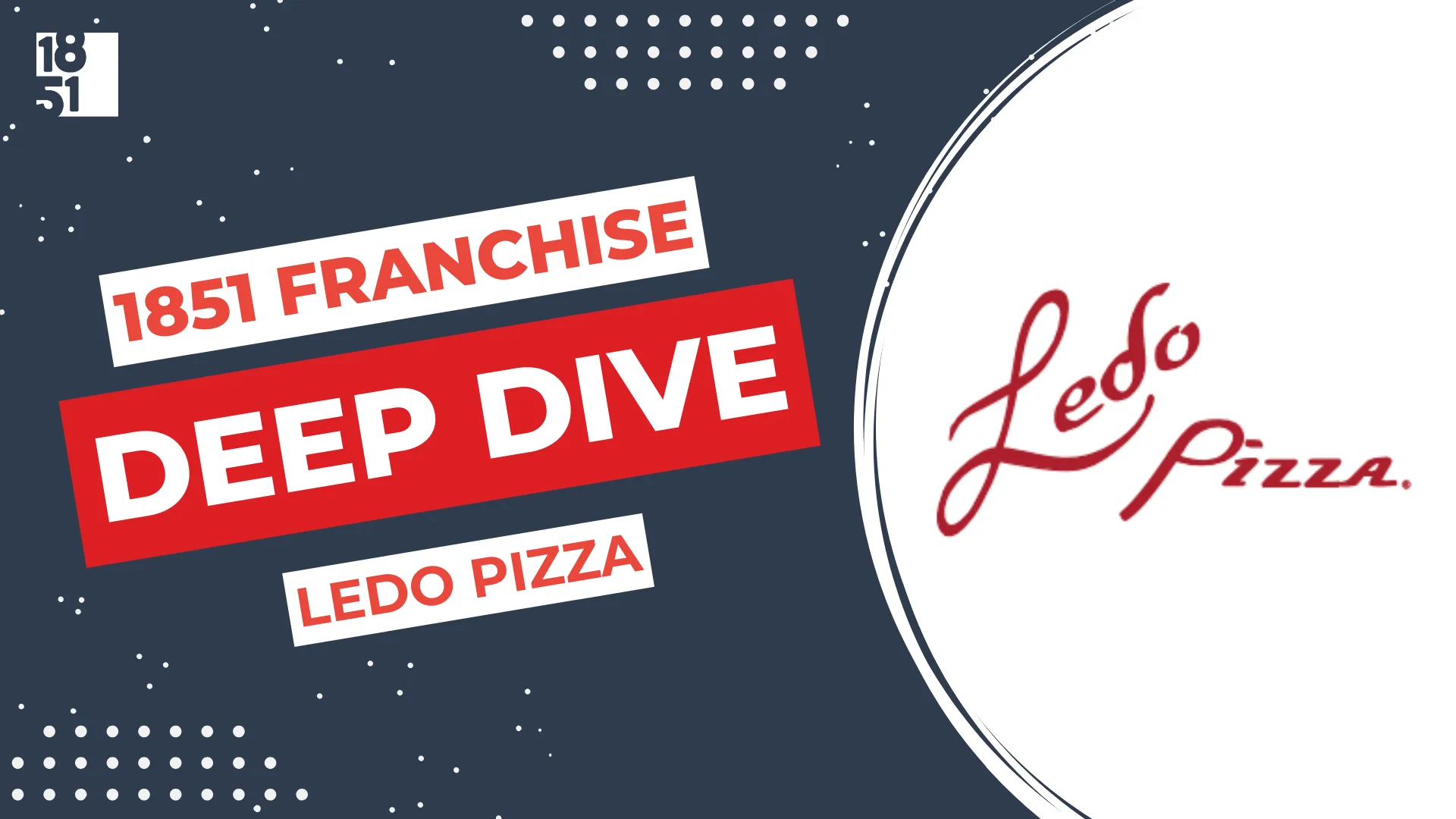 Franchise Deep Dive: Ledo Pizza Franchise Costs, Fees, Profit and Data