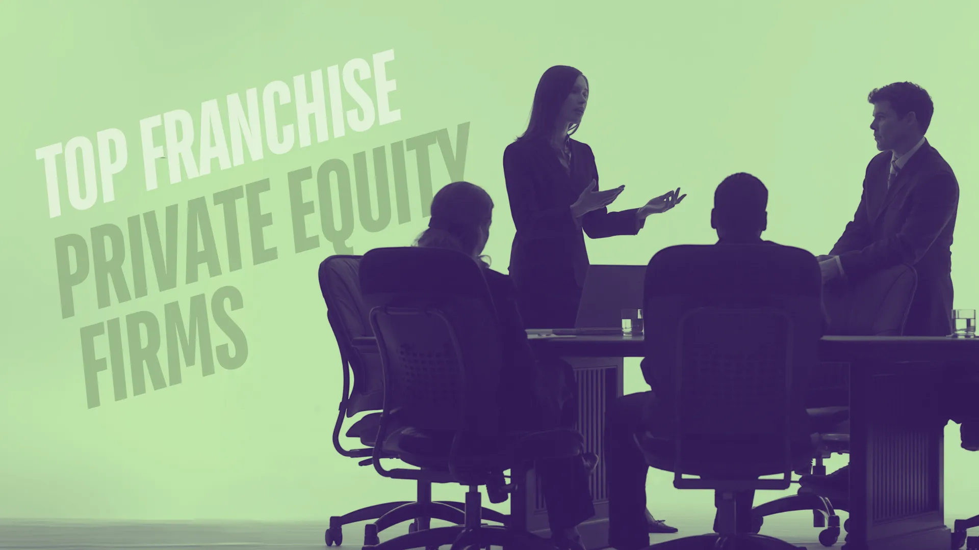 The Top 10 Private Equity Firms for Franchises