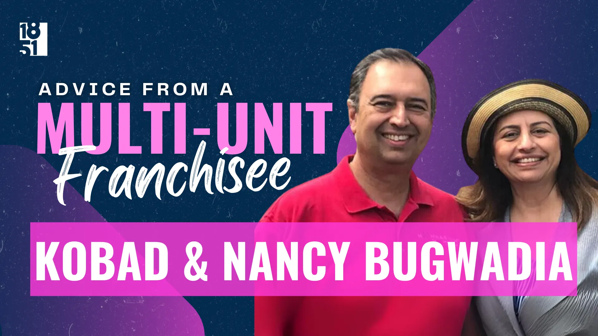 Advice From a Multi-Unit Franchisee: Kobad and Nancy Bugwadia, Mathnasium