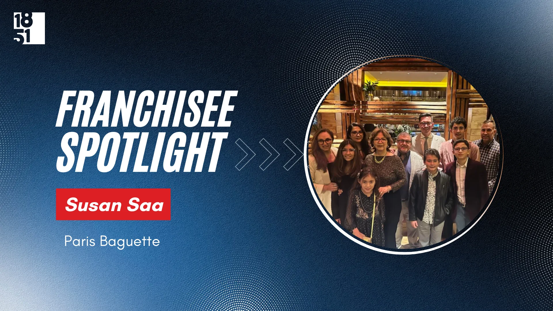 Paris Baguette - Susan Saa - Franchisee Spotlight - 1851 Franchise